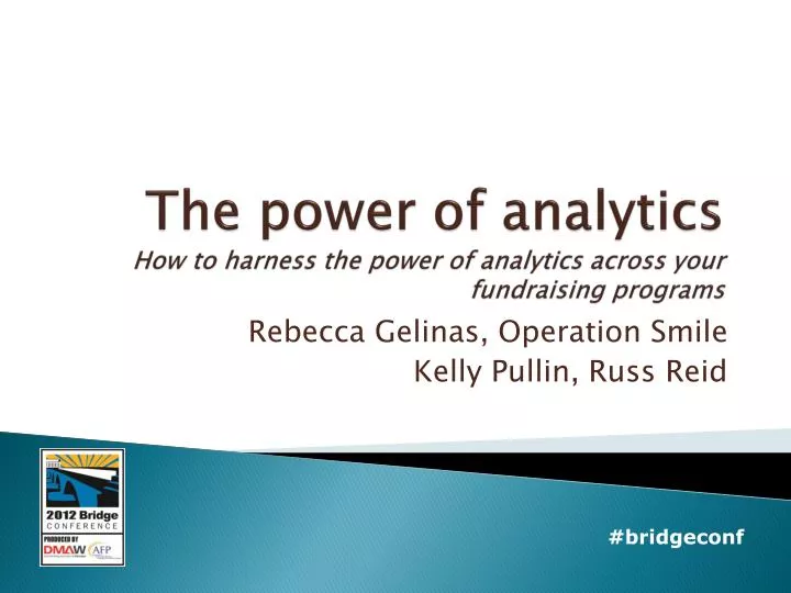 the power of analytics h ow to harness the power of analytics across your fundraising programs