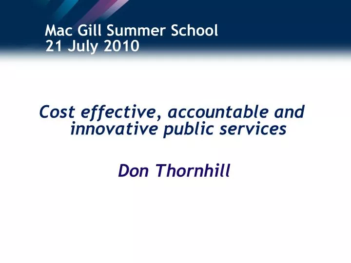 mac gill summer school 21 july 2010