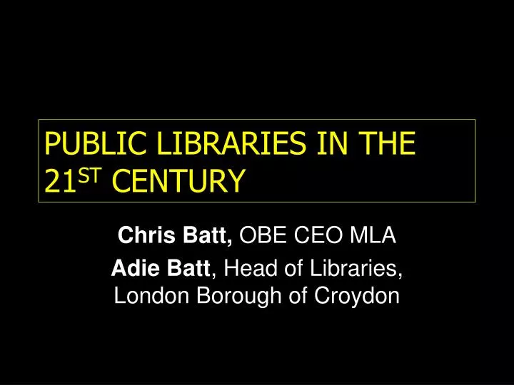public libraries in the 21 st century