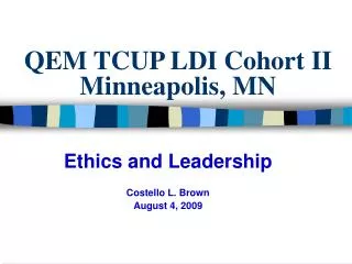 QEM TCUP LDI Cohort II Minneapolis, MN
