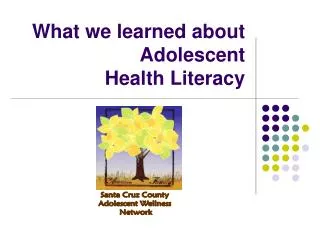 What we learned about Adolescent Health Literacy