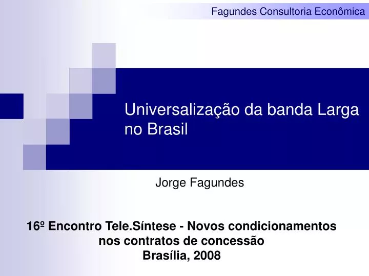 universaliza o da banda larga no brasil