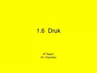 1 6 druk