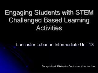 Engaging Students with STEM Challenged Based Learning Activities