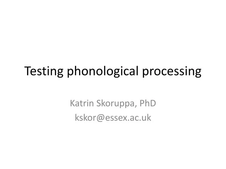 testing phonological processing
