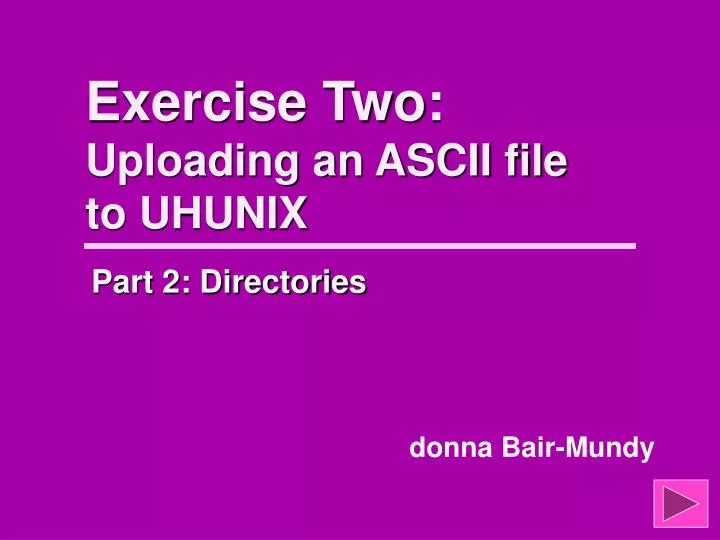 exercise two uploading an ascii file to uhunix