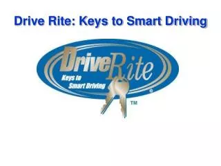 Drive Rite: Keys to Smart Driving