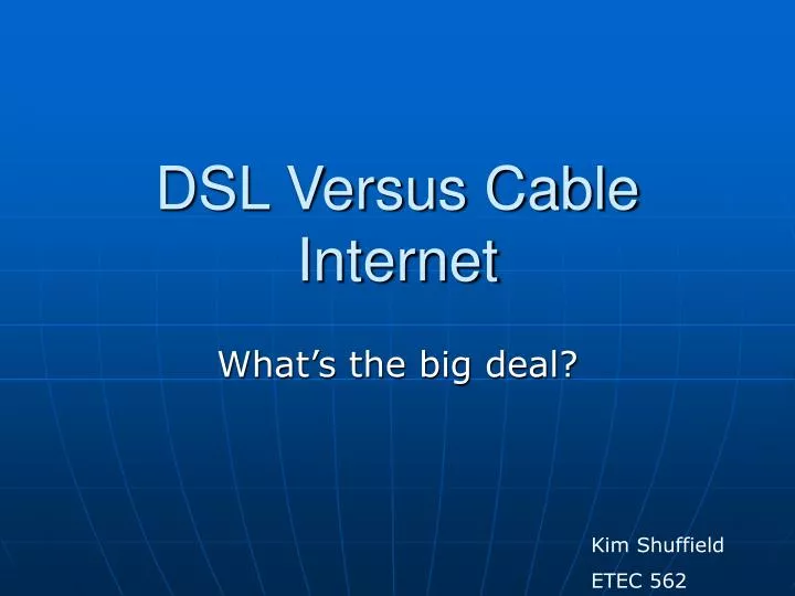 dsl versus cable internet