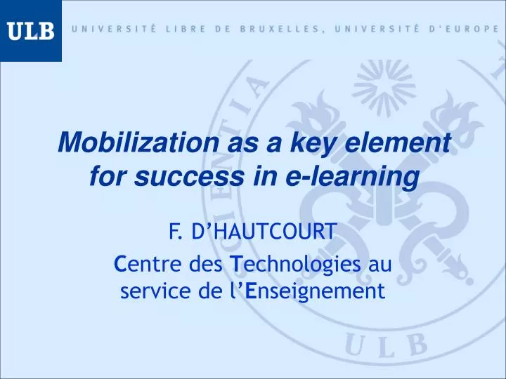 mobilization as a key element for success in e learning