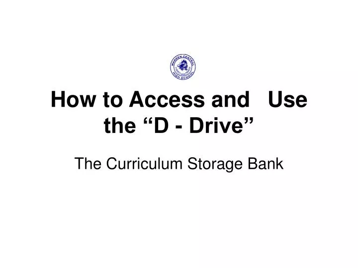 how to access and use the d drive