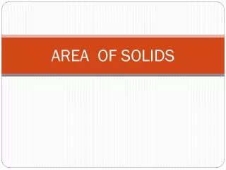 AREA OF SOLIDS