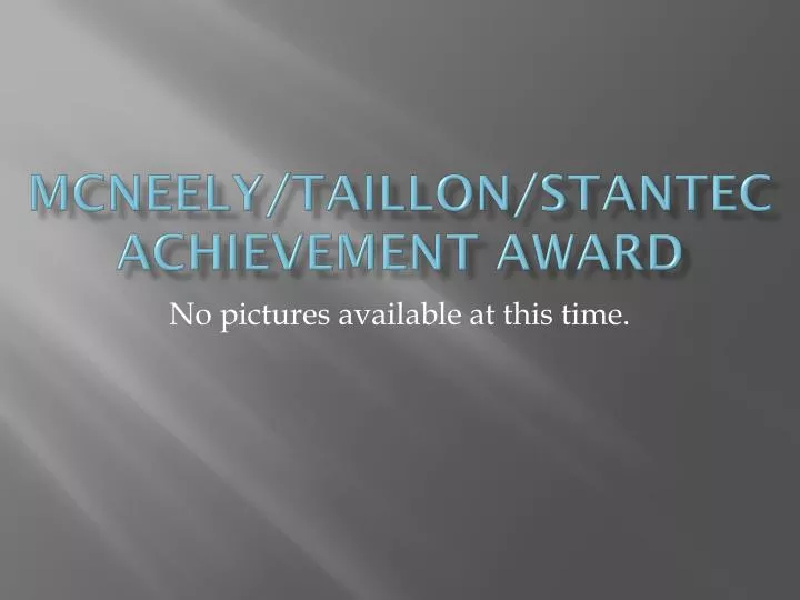 mcneely taillon stantec achievement award