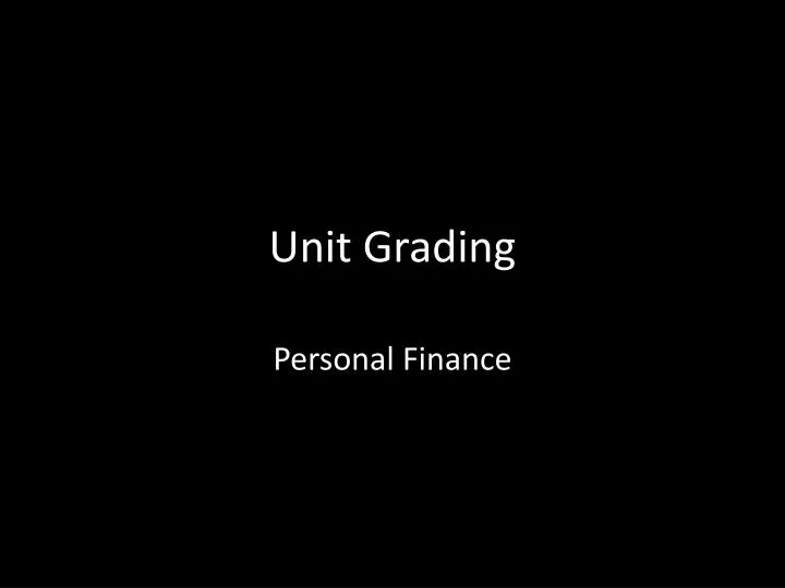 unit grading