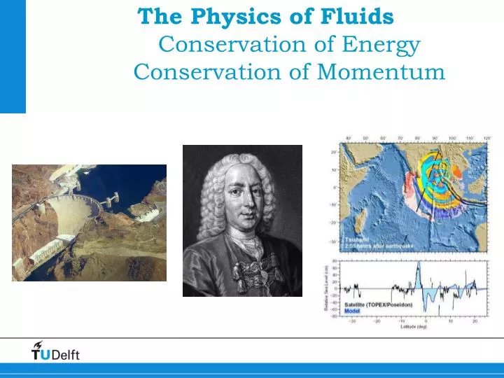 the physics of fluids conservation of energy conservation of momentum