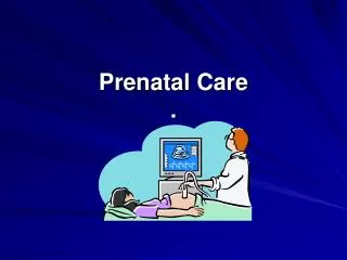 prenatal care