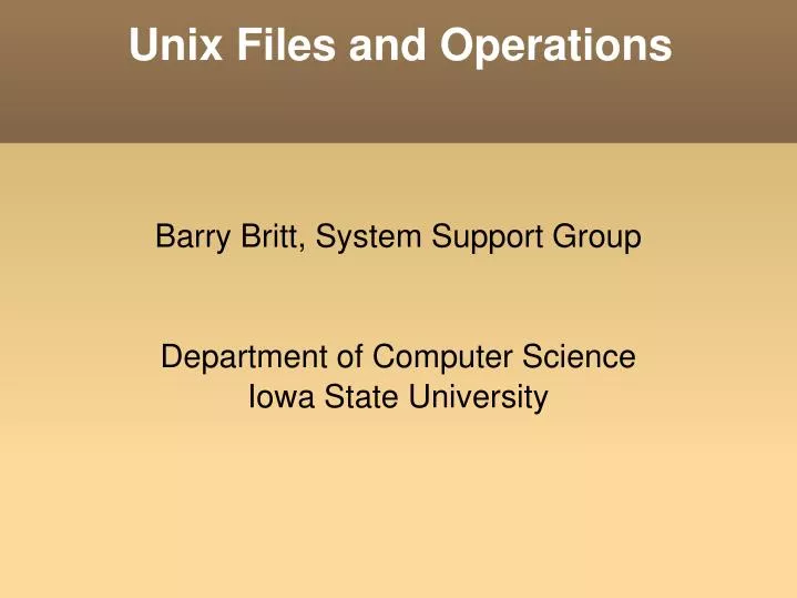 barry britt system support group department of computer science iowa state university