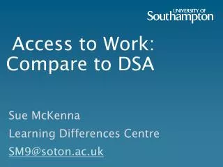 Access to Work: Compare to DSA
