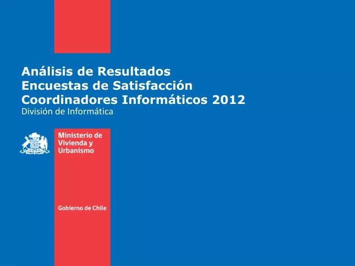 an lisis de resultados encuestas de satisfacci n coordinadores inform ticos 2012