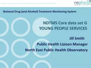 NDTMS Core data set G YOUNG PEOPLE SERVICES