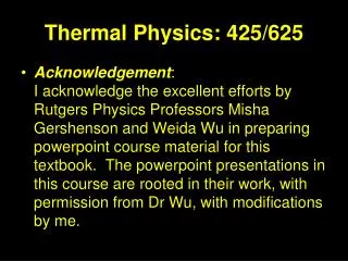 Thermal Physics: 425/625