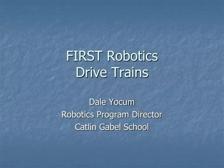 first robotics drive trains