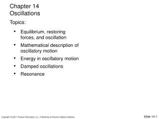 Equilibrium, restoring forces, and oscillation Mathematical description of oscillatory motion