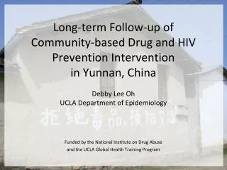 Funded by the National Institute on Drug Abuse and the UCLA Global Health Training Program