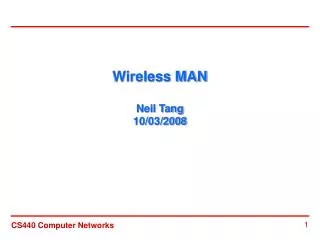 Wireless MAN Neil Tang 10/03/2008