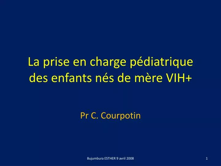 la prise en charge p diatrique des enfants n s de m re vih