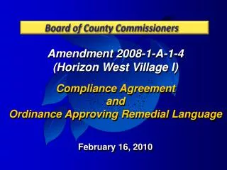 Amendment 2008-1-A-1-4 (Horizon West Village I) Compliance Agreement and