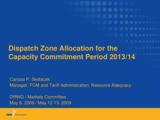 Dispatch Zone Allocation for the Capacity Commitment Period 2013/14