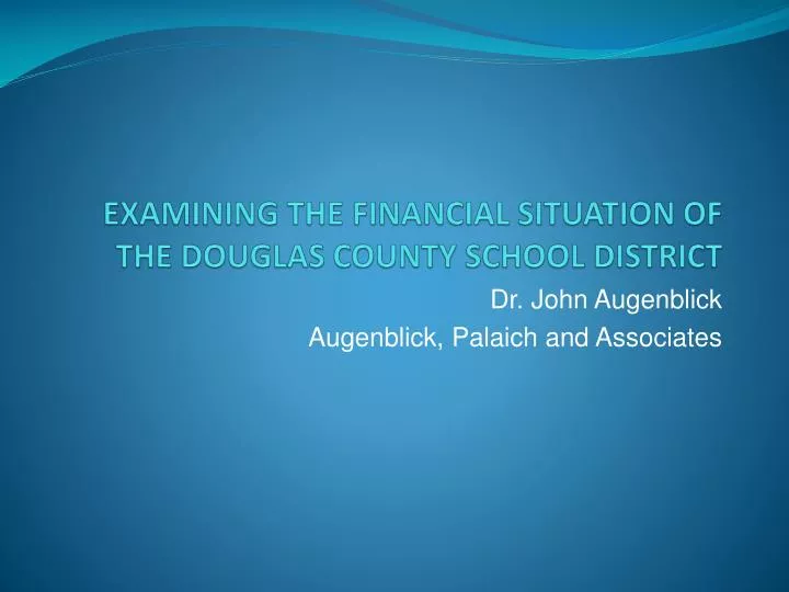 examining the financial situation of the douglas county school district