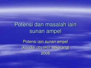 potensi dan masalah iain sunan ampel