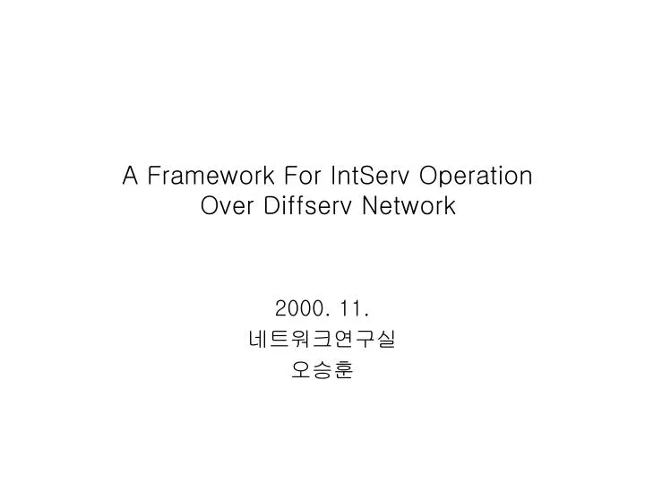 a framework for intserv operation over diffserv network