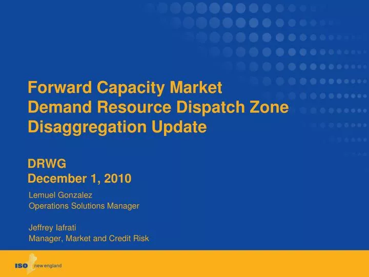 forward capacity market demand resource dispatch zone disaggregation update drwg december 1 2010