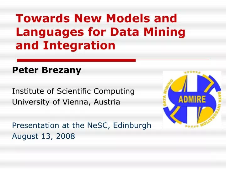 towards new models and languages for data mining and integration