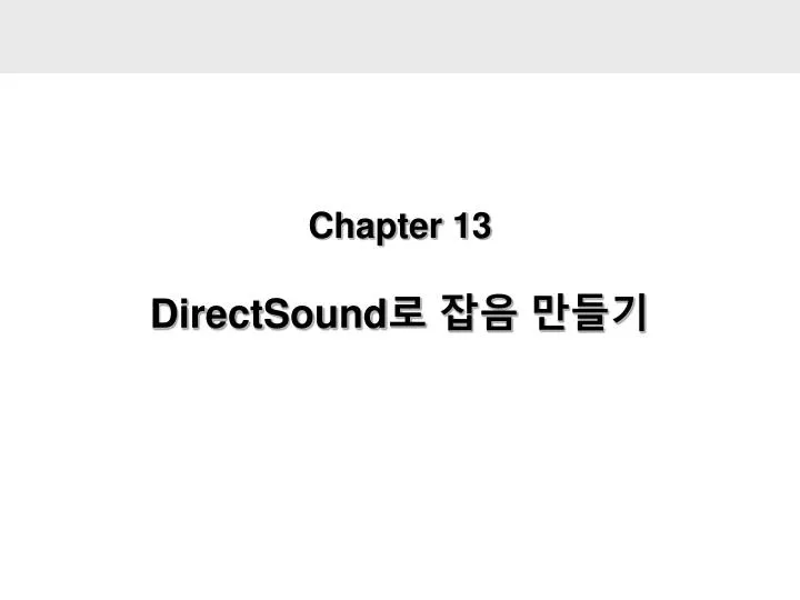 chapter 13 directsound