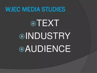 WJEC MEDIA STUDIES