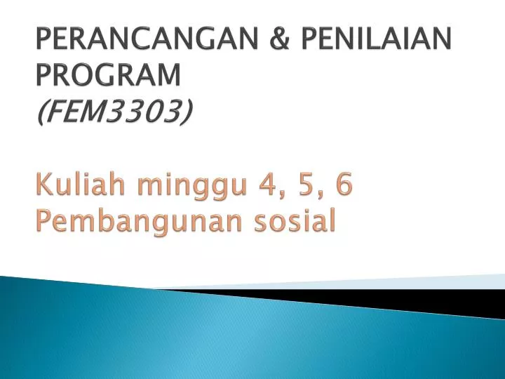 perancangan penilaian program fem3303 kuliah minggu 4 5 6 pembangunan sosial