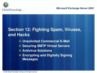 Section 12: Fighting Spam, Viruses, and Hacks