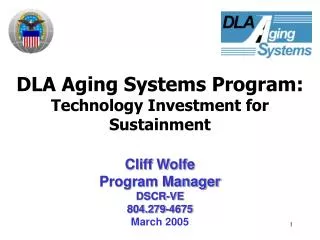 DLA Aging Systems Program: Technology Investment for Sustainment