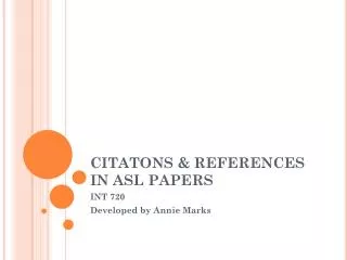 CITATONS &amp; REFERENCES IN ASL PAPERS
