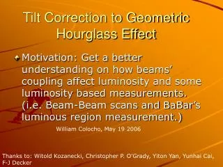 Tilt Correction to Geometric Hourglass Effect