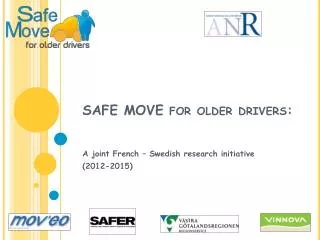 SAFE MOVE for older drivers: