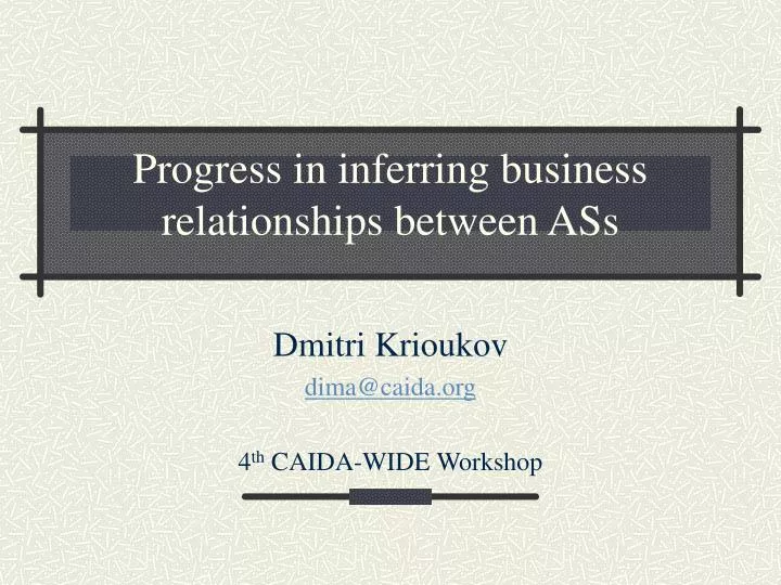 progress in inferring business relationships between ass