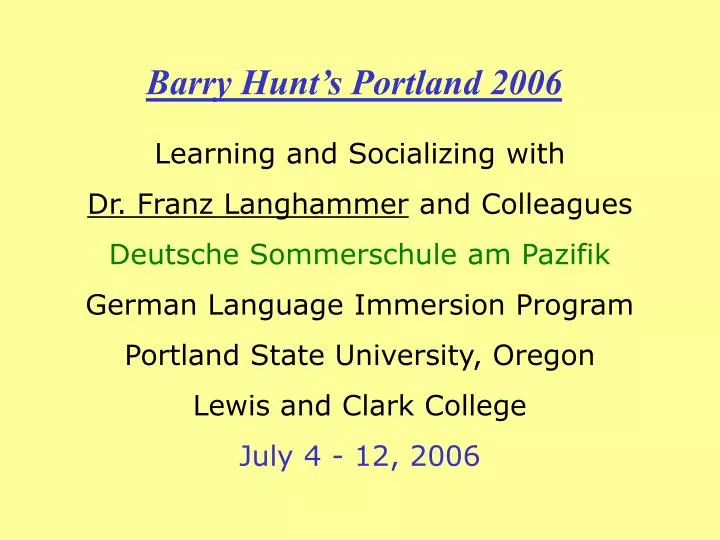 barry hunt s portland 2006