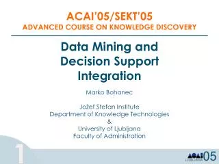 Data Mining and Decision Support Integration