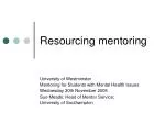 Resourcing mentoring