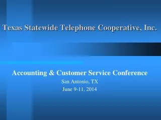 Texas Statewide Telephone Cooperative , Inc.