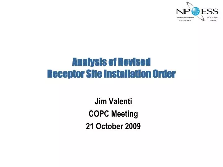 analysis of revised receptor site installation order